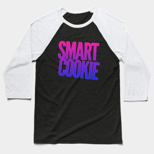 Smart cookie Baseball T-Shirt